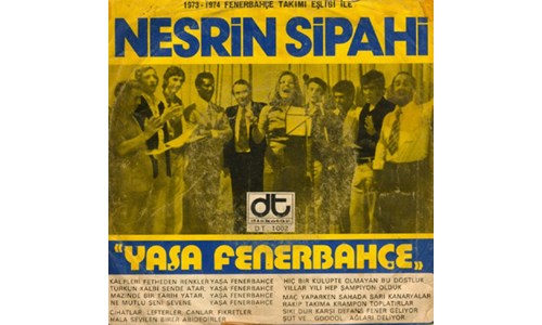 YAŞA FENERBAHÇE (NESRİN SİPAHİ)